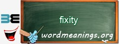 WordMeaning blackboard for fixity